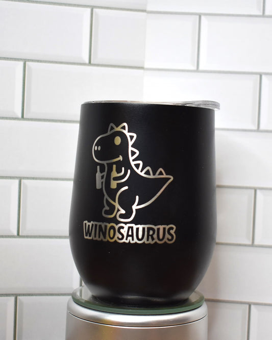 Introducing our 12 oz wine tumbler series! Far from extinct the Winosaurus is alive and well as depicted here. If this tumbler doesn't put a smile on your face we are sure the wine will. Cheers.