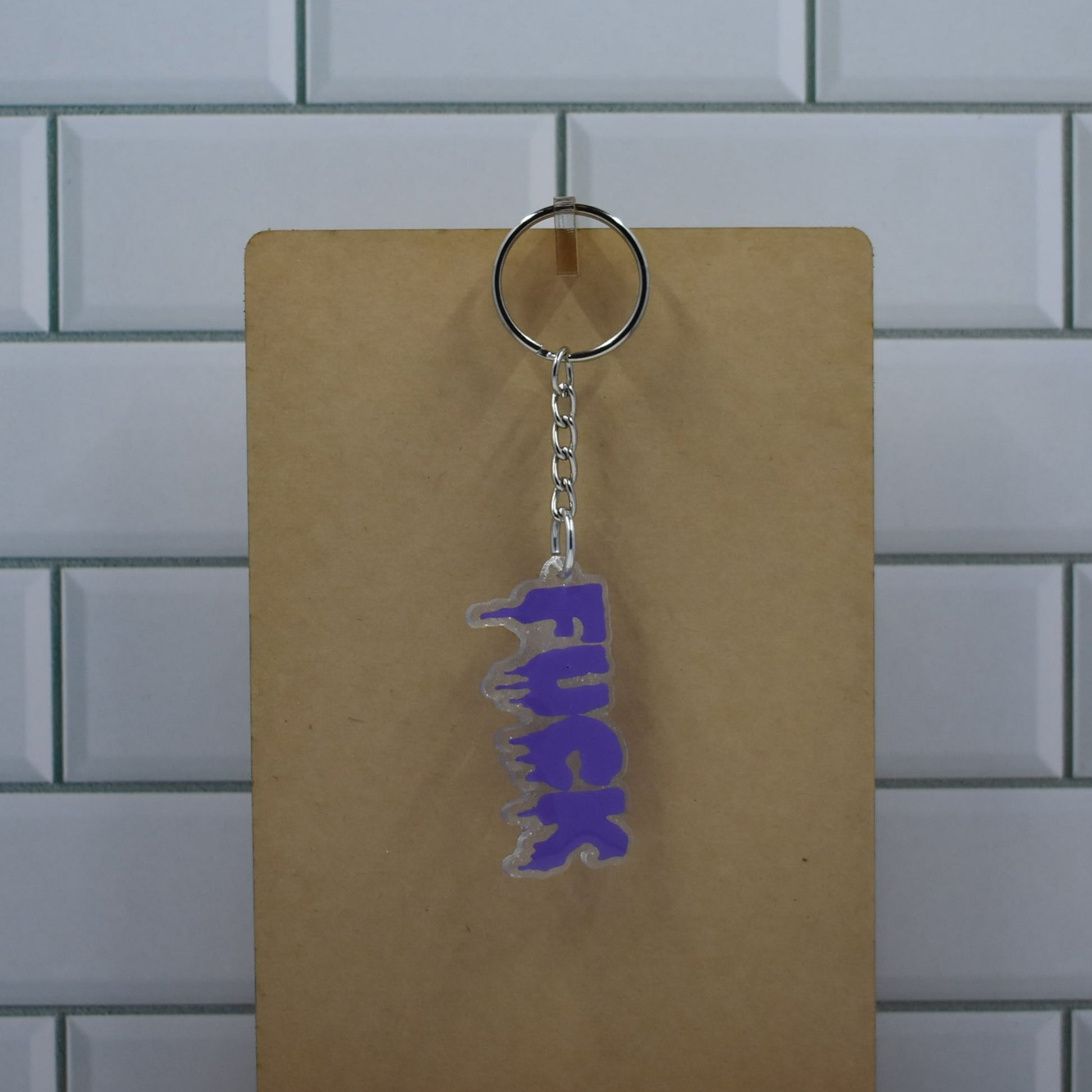 Acrylic keychain resin Dripping F%@#...that naughty 4 letter word