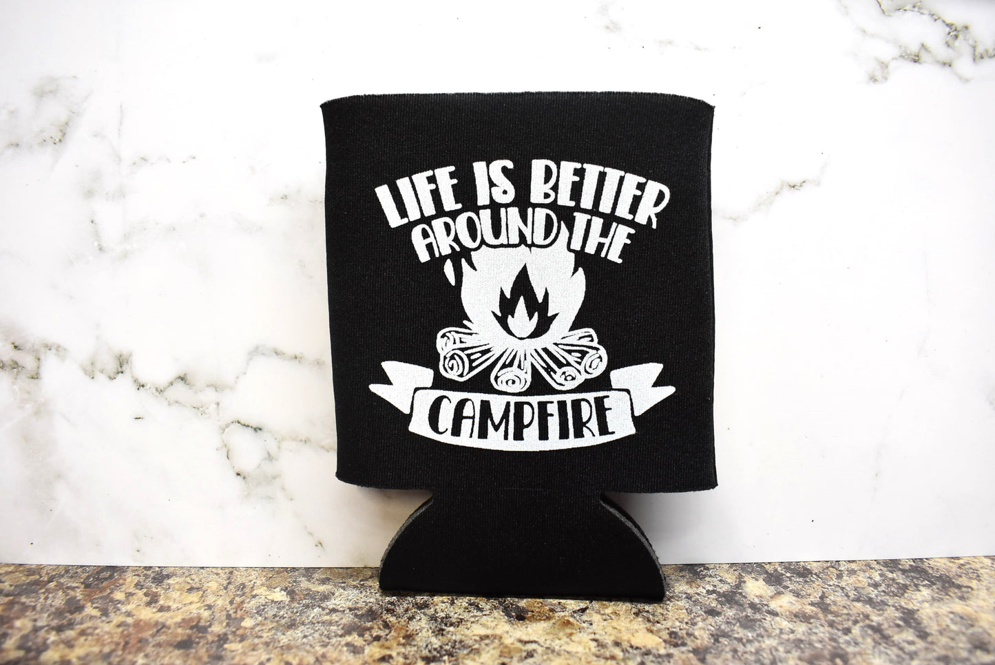 Can Koozie Foam Life Is Better Around The Campfire