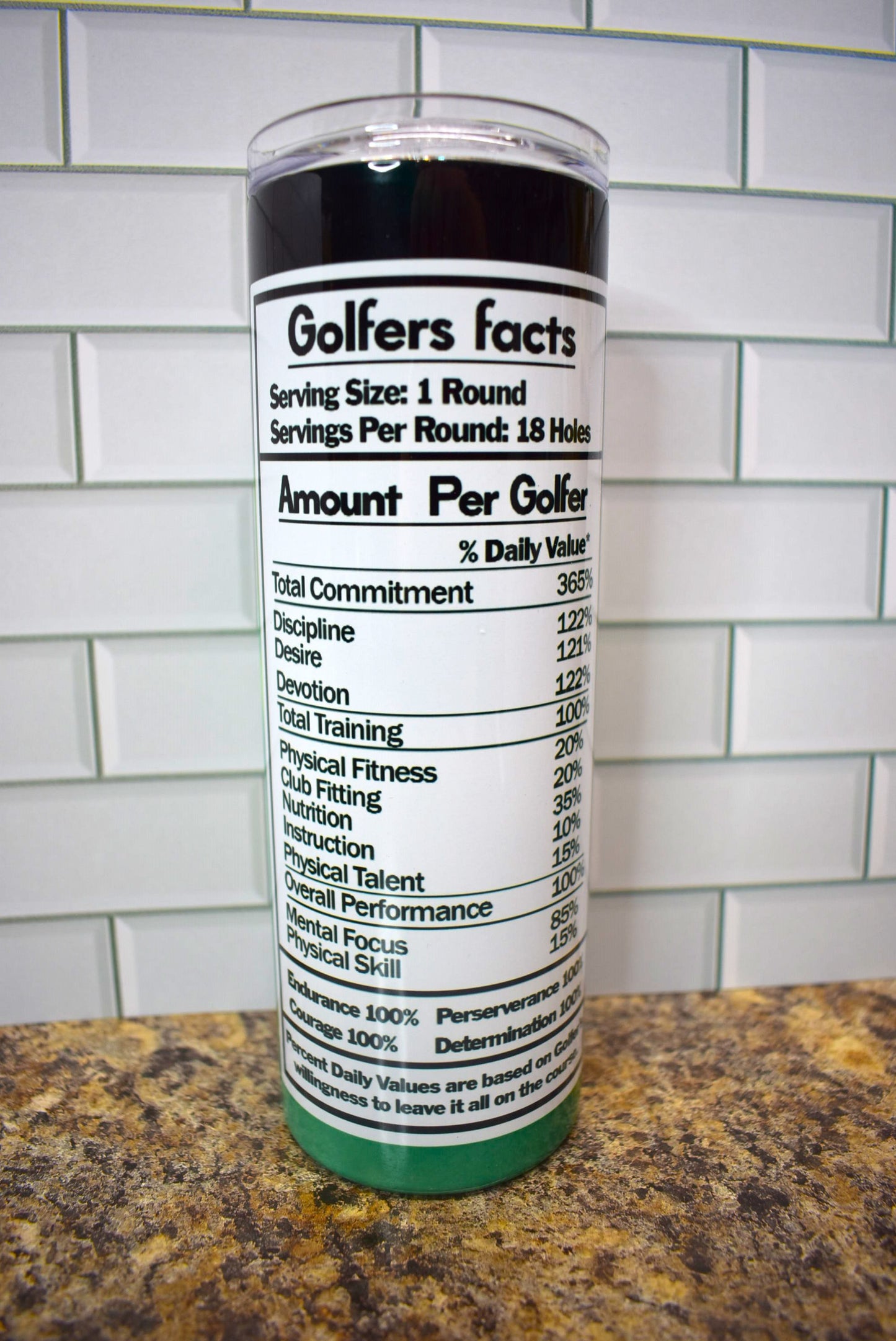 20 oz Stainless Steel tumbler.    Golf    There Is So Much More That Goes Into It As This Tumbler With Its Nutritional Values Chart Show